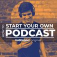 How to Start Your Own Podcast show