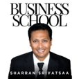 Business School with Sharran Srivatsaa show