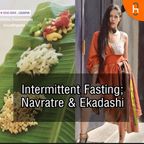 EVERYTHING ABOUT INTERMITTENT FASTING | NAVRATRE AND EKADASHI | WEIGHT LOSS show