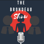 The Brondeau Show Podcast show