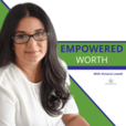 Empowered Worth: Worthy Wisdom for Women show