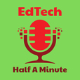 EdTech Half A Minute show