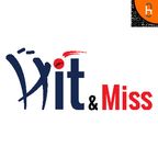 Hit & Miss show