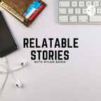Relatable Stories with Rylan Banis show