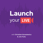 Launch Your Live show