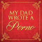 My Dad Wrote A Porno show