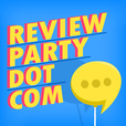 Review Party Dot Com show