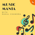 Music Mania with Rahul Chandra show