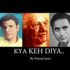 Kya Keh Diya... by Neeraj Saini show