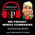 SBP Podcast Mobile Filmmaking show