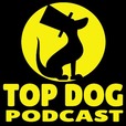 Top Dog Podcast show
