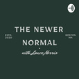 The Newer Normal show