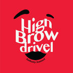 Highbrow Drivel show