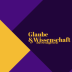 Glaube&amp;Wissenschaft show