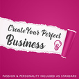 Create Your Perfect Business show