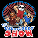 The Bub & Gobbz Show show
