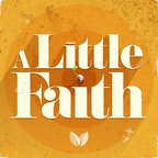 A Little Faith show