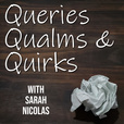 Queries, Qualms, & Quirks show