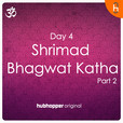 Shrimad Bhagwat Katha | Day 4 | Part 2 show