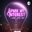 Spark My Interest show