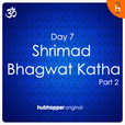 Shrimad Bhagwat Katha | Day 7 | Part 2 show