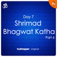 Shrimad Bhagwat Katha | Day 7 | Part 6 show