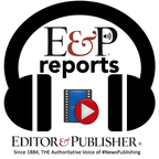 "E &amp; P Reports" from Editor &amp; Publisher Magazine hosted by Mike Blinder show