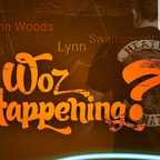 Woz Happening!!!! show