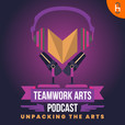 Teamwork Arts Podcast show