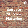 San Jose Stucco & Plastering show