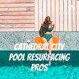 Cathedral City Pool Resurfacing Pros show