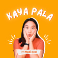 Kaya Pala Podcast show