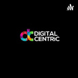 Digital Centric- Digital Marketing Agency show