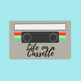 Life On A Cassette show