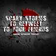 Scary Stories To Retweet To Your Friends show