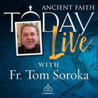 Ancient Faith Today Live show