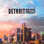 Detroit Worldwide Podcast show