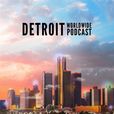 Detroit Worldwide Podcast show