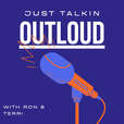 Just Talkin Outloud show
