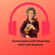 Conversations with Musicians, with Leah Roseman show