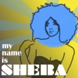 My Name Is Sheba show