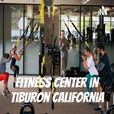 Fitness Center in Tiburon California show