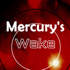 Mercury's Wake show