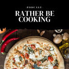 Rather Be Cooking show