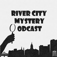 River City Mystery Podcast show