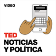 TEDTalks Noticias y Política show