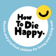 How To Die Happy show